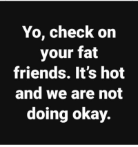 thumb_yo-check-on-your-fat-friends-its-hot-and-we-34381733.png