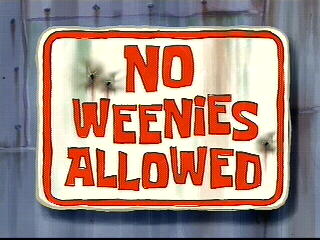 No_Weenies_Allowed.jpg