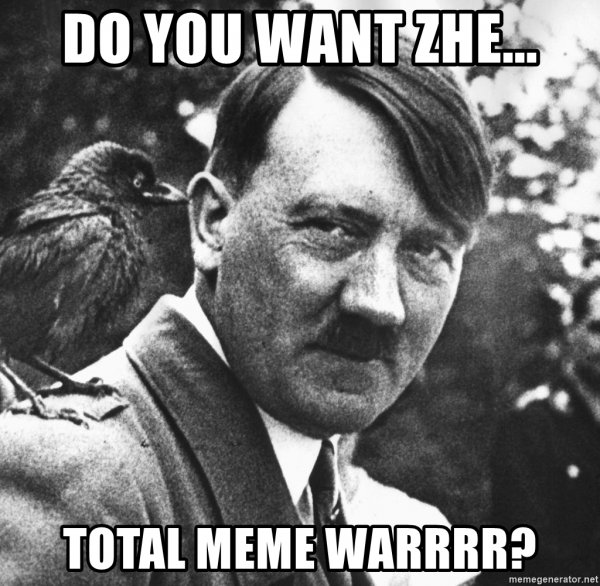 do-you-want-zhe-total-meme-warrrr.jpg