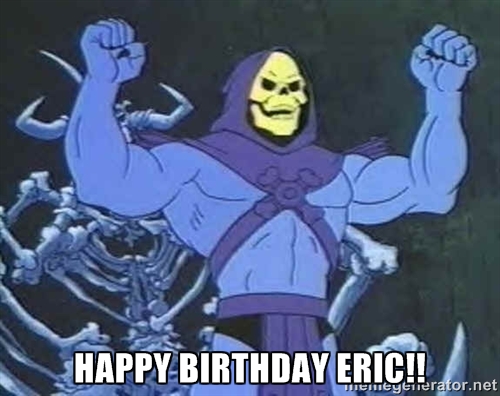 Happy-Skeletor-Birthday-Eric.jpg