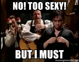 no-too-sexy-but-i-must.jpg