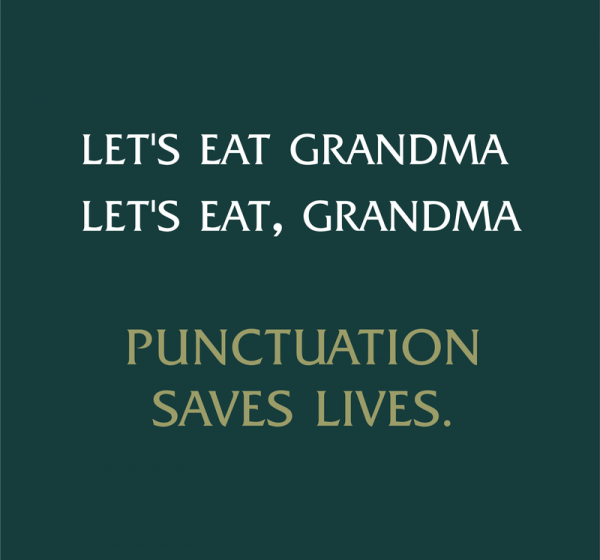 WE-DONT-WANT-YOUR-GRAMMA-DO-DIE-BECAUSE-OF-A-COMMA.png